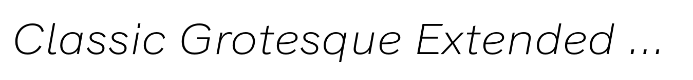 Classic Grotesque Extended Light Italic